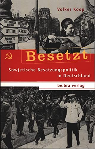 Besetzt. Britische Besatzungspolitik in Deutschland Besetzt. Britische Besatzungspolitik in Deutschland