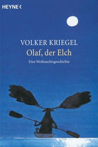 Olaf, der Elch: Eine Weihnachtsgeschichte von Diana Verlag