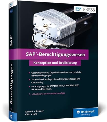 SAP-Berechtigungswesen: Das Standardwerk zu Techniken, Werkzeugen und der praktischen Umsetzung in SAP (SAP PRESS) von Rheinwerk Verlag GmbH