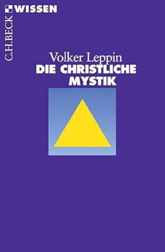 Die christliche Mystik (Beck'sche Reihe)