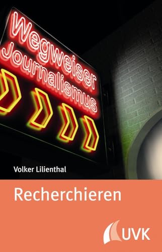 Recherchieren (Wegweiser Journalismus) von Herbert von Halem Verlag