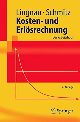 Kosten- Und Erlösrechnung: Das Arbeitsbuch (Springer-Lehrbuch) (German Edition)