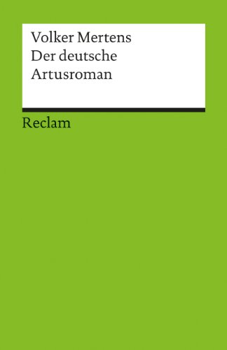 Der deutsche Artusroman (Reclams Universal-Bibliothek) von Reclam Philipp Jun.