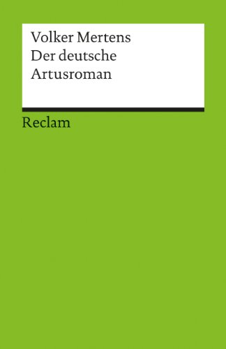 Der deutsche Artusroman (Reclams Universal-Bibliothek)