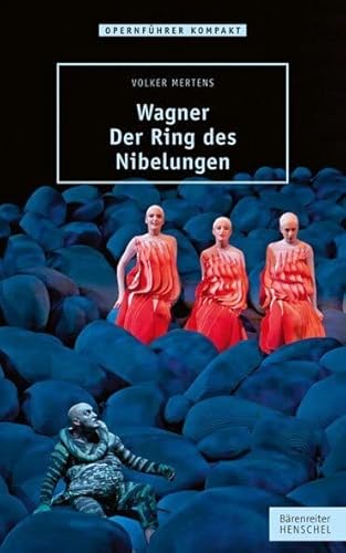 Wagner - Der Ring des Nibelungen