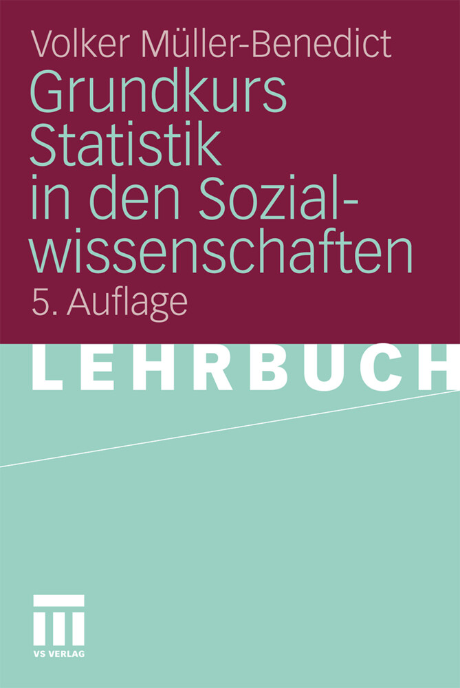 Grundkurs Statistik in den Sozialwissenschaften von VS Verlag für Sozialwissenschaften