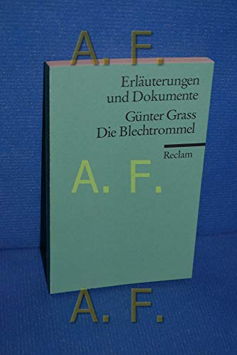Erläuterungen und Dokumente zu Günter Grass: Die Blechtrommel (Reclams Universal-Bibliothek) von Reclam, Philipp, jun. GmbH, Verlag