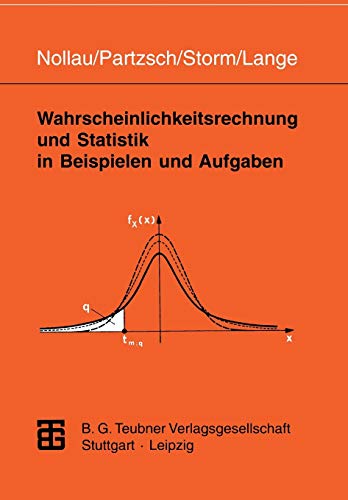 Wahrscheinlichkeitsrechnung und Statistik in Beispielen und Aufgaben von Vieweg+Teubner Verlag