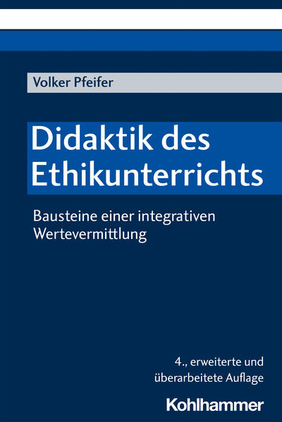 Didaktik des Ethikunterrichts von Kohlhammer W.