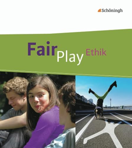 Fair Play - Lehrwerk für den Ethikunterricht - Mittleres Schulwesen (Realschule u.a.) für Baden-Württemberg u.a.: Schülerband: Klassen 7 (8) bis 10: Schulbuch Klassen 7 (8) bis 10