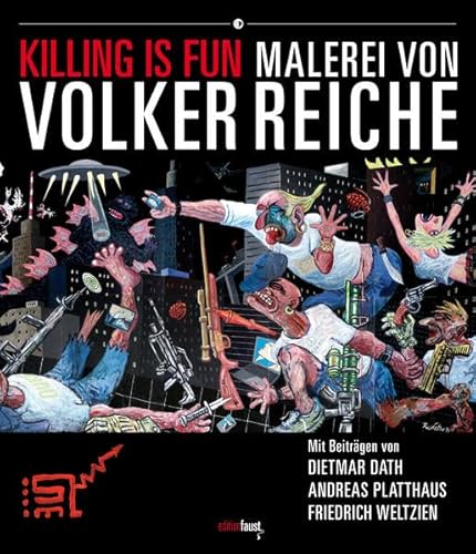 Killing Is Fun: Malerei von Volker Reiche