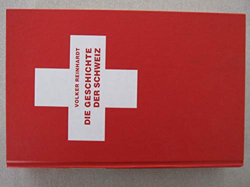 Die Geschichte der Schweiz: Von den Anfängen bis heute