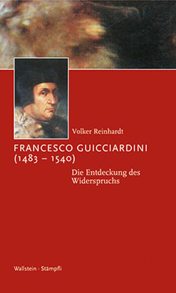 Francesco Guicciardini (1483-1540) von Wallstein Verlag GmbH