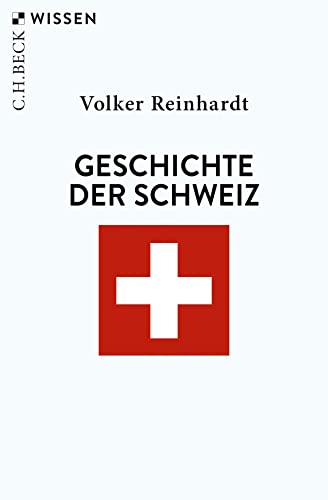 Geschichte der Schweiz (Beck'sche Reihe)