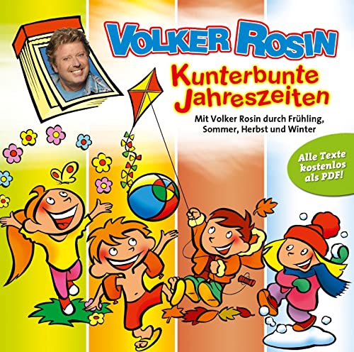 Kunterbunte Jahreszeiten - CD: Mit Volker Rosin durch Frühling, Sommer, Herbst und Winter