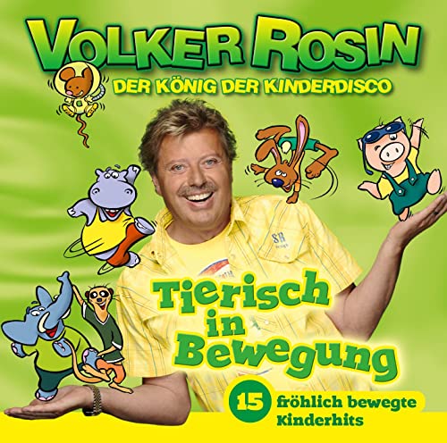 Tierisch in Bewegung - Die CD: 15 fröhlich bewegte Kinderhits zum Singen, Springen, Tanzen von Moon_Records-Verlag