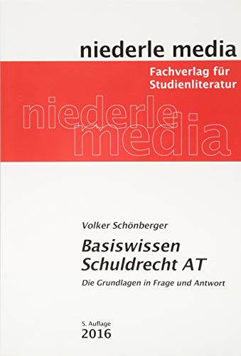 Basiswissen Schuldrecht AT - 2022: Die Grundlagen in Frage und Antwort von Niederle, Jan Media