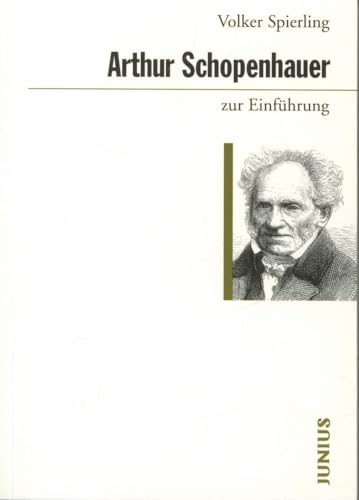 Arthur Schopenhauer zur Einführung von Junius Verlag GmbH