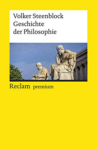 Geschichte der Philosophie: Steenblock, Volker – Logik und Ethik – 19634 – 2., vollst. überarb. und bibl. erg. Aufl. (Reclams Universal-Bibliothek)