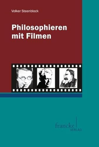 Philosophieren mit Filmen