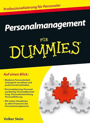 Personalmanagement für Dummies: Professionalisierung für Personaler Personalmanagement für Dummies: Professionalisierung für Personaler