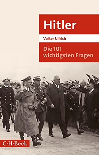 Die 101 wichtigsten Fragen: Hitler (Beck Paperback)