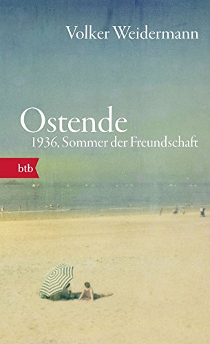 Ostende. 1936, Sommer der Freundschaft: Geschenkausgabe