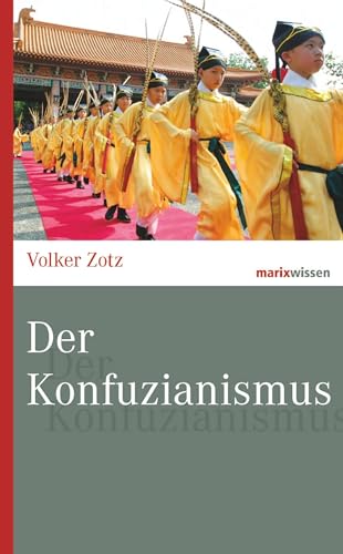 Der Konfuzianismus (marixwissen)