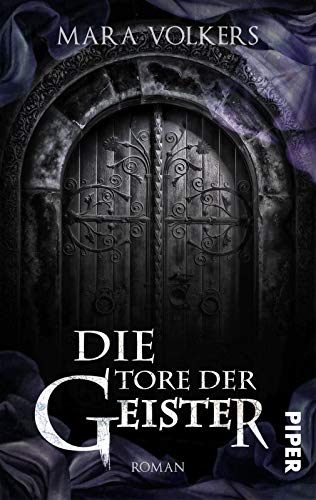 Die Tore der Geister: Roman Die Tore der Geister: Roman