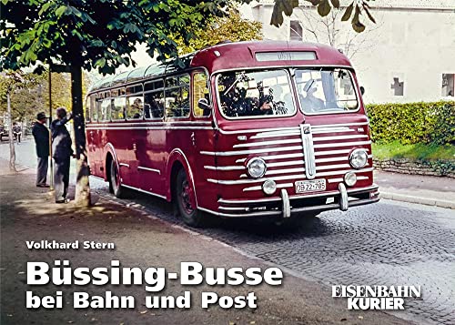 Büssing-Busse bei Bahn und Post von Ek-Verlag GmbH