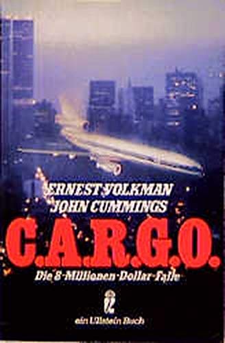 C. A. R. G. O ( CARGO). Die 8- Millionen- Dollar- Falle.