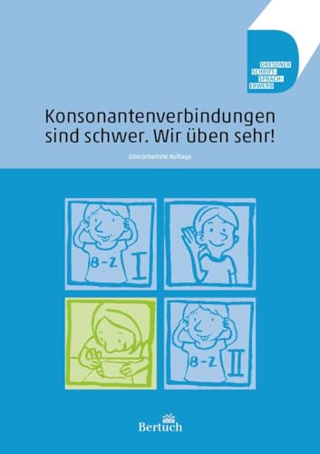 Konsonantenverbindungen sind schwer. Wir üben sehr! (Dresdner Schrift-Sprach-Erwerb)