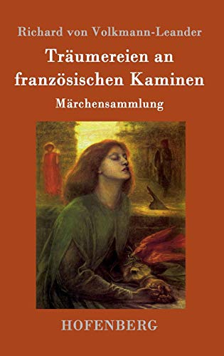 Träumereien an französischen Kaminen: Märchensammlung
