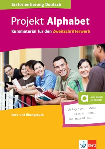 Projekt Alphabet: Kursmaterial für den Zweitschrifterwerb. Kurs- und Übungsbuch Projekt Alphabet: Kursmaterial für den Zweitschrifterwerb. Kurs- und Übungsbuch