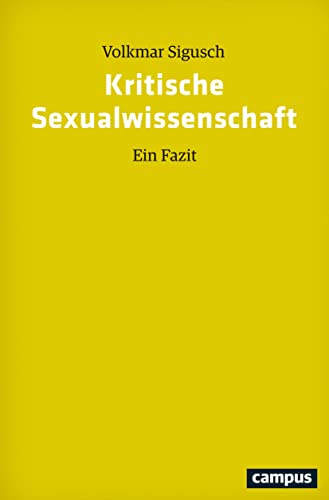 Kritische Sexualwissenschaft: Ein Fazit von Campus Verlag