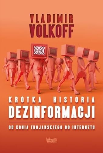 Krótka historia dezinformacji: Od konia trojańskiego do internetu