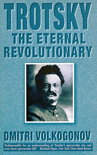 TROTSKY: The Eternal Revolutionary