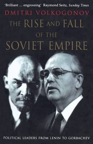 The Rise and Fall of the Soviet Empire: Political Leaders From Lenin to Gorbachev von HarperCollins Publishers Ltd