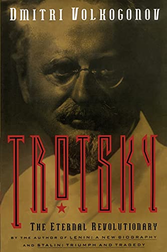 Trotsky: The Eternal Revolutionary (Media and Communications; 49) von Free Press