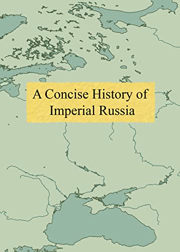 A Concise History of Imperial Russia von Indy Pub