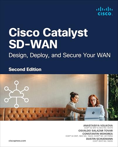 Cisco Catalyst Sd-WAN: Design, Deploy and Secure Your WAN (Networking Technology) von Cisco Press