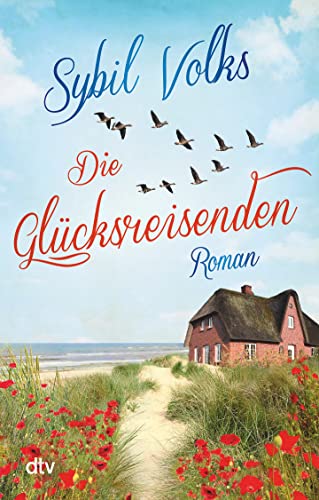 Die Glücksreisenden: Roman (Die Familie-Boysen-Reihe, Band 2) von dtv Verlagsgesellschaft