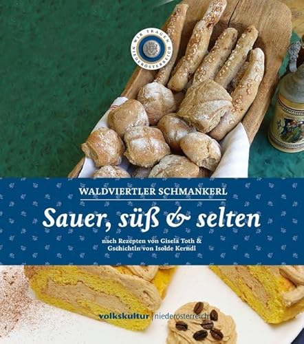 Sauer, süß & selten: Waldviertler Schmankerl von KRAL