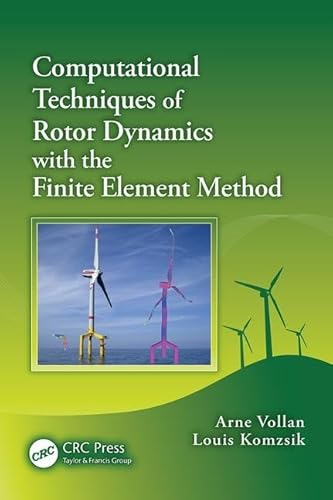 Computational Techniques of Rotor Dynamics with the Finite Element Method (Computational Techniques of Engineering)