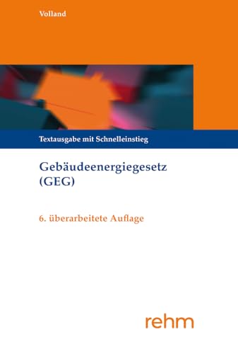 Gebäudeenergiegesetz (GEG): Textausgabe mit Schnelleinstieg von rehm