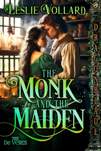 The Monk and the Maiden: A Medieval Historical Romance (The De Veres, Band 4)