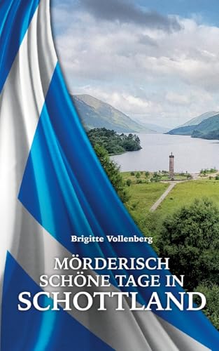 Mörderisch schöne Tage in Schottland