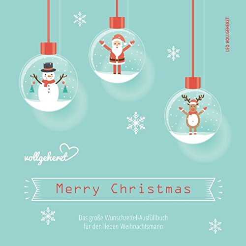 vollgeherzt: "Merry Christmas": Das große Wunschzettel-Ausfüllbuch für den lieben Weihnachtsmann