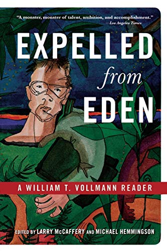 Expelled from Eden: A William T. Vollmann Reader von Da Capo Press