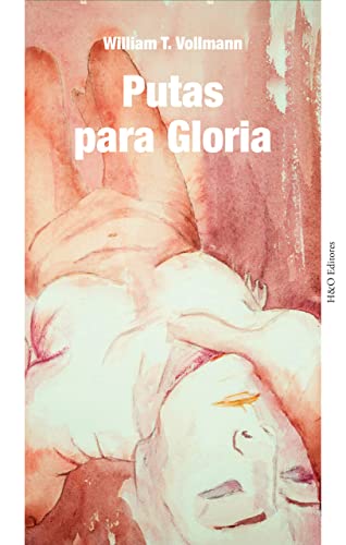 Putas para Gloria von HURTADO & ORTEGA,EDICIONES